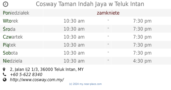 Cosway Taman Indah Jaya Teluk Intan Godziny Otwarcia 2