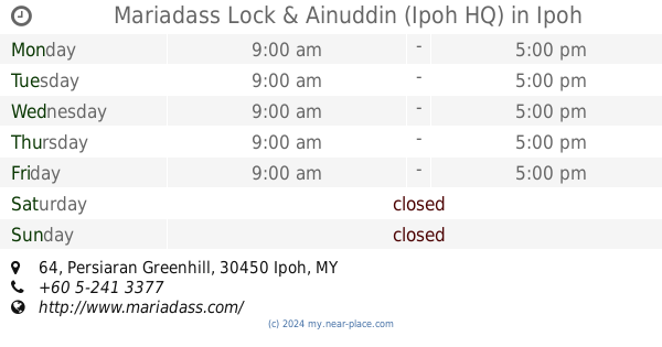 Mariadass Lock Ainuddin Ipoh Hq Ipoh Opening Times 64 Persiaran Greenhill Tel 60 5 241 3377