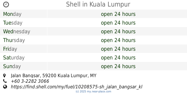 🕗 Shell Kuala Lumpur opening times, Jalan Bangsar, tel. +60 3 